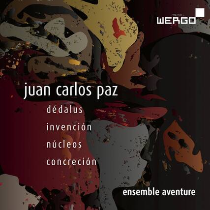 juan carlos paz
dedalus
invencción
núcleos
concreción
ensemble aventure