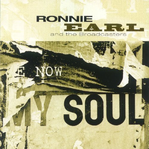 Ronnie Earl - Now My Soul  - COMPACT DISCS
