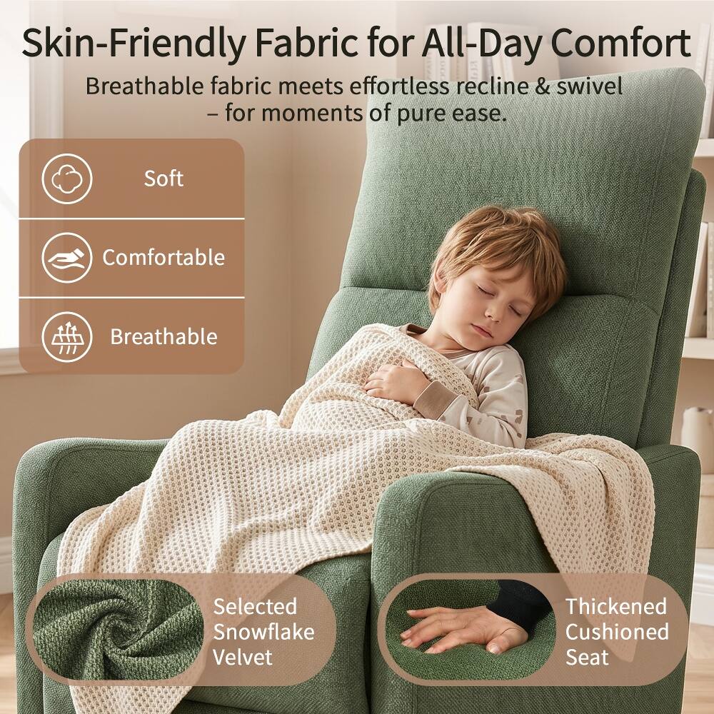 Skin-Friendly Fabric for All-Day Comfort  
Breathable fabric meets effortless recline & swivel - for moments of pure ease.  
Soft  
Comfortable  
Breathable  
Selected Snowflake Velvet  
Thickened Cushioned Seat