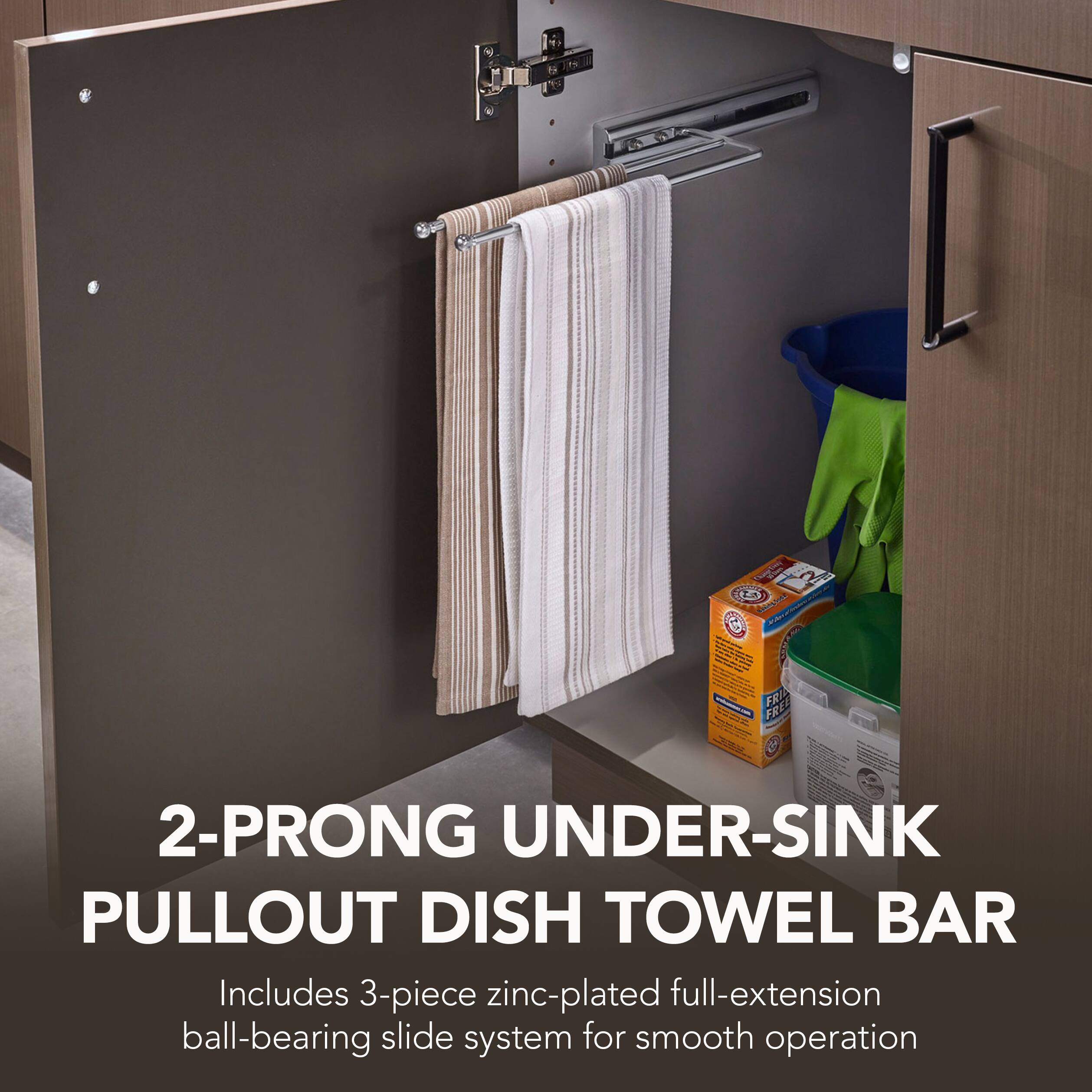 C2 FRO FRI 2-PRONG UNDER-SINK PULLOUT DISH TOWEL BAR  
Includes 3-piece zinc-plated full-extension ball-bearing slide system for smooth operation
