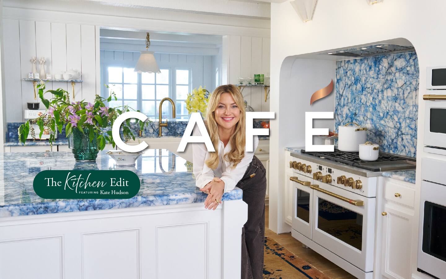 C A F E  
The Kitchen Edit  
FEATURING Kate Hudson