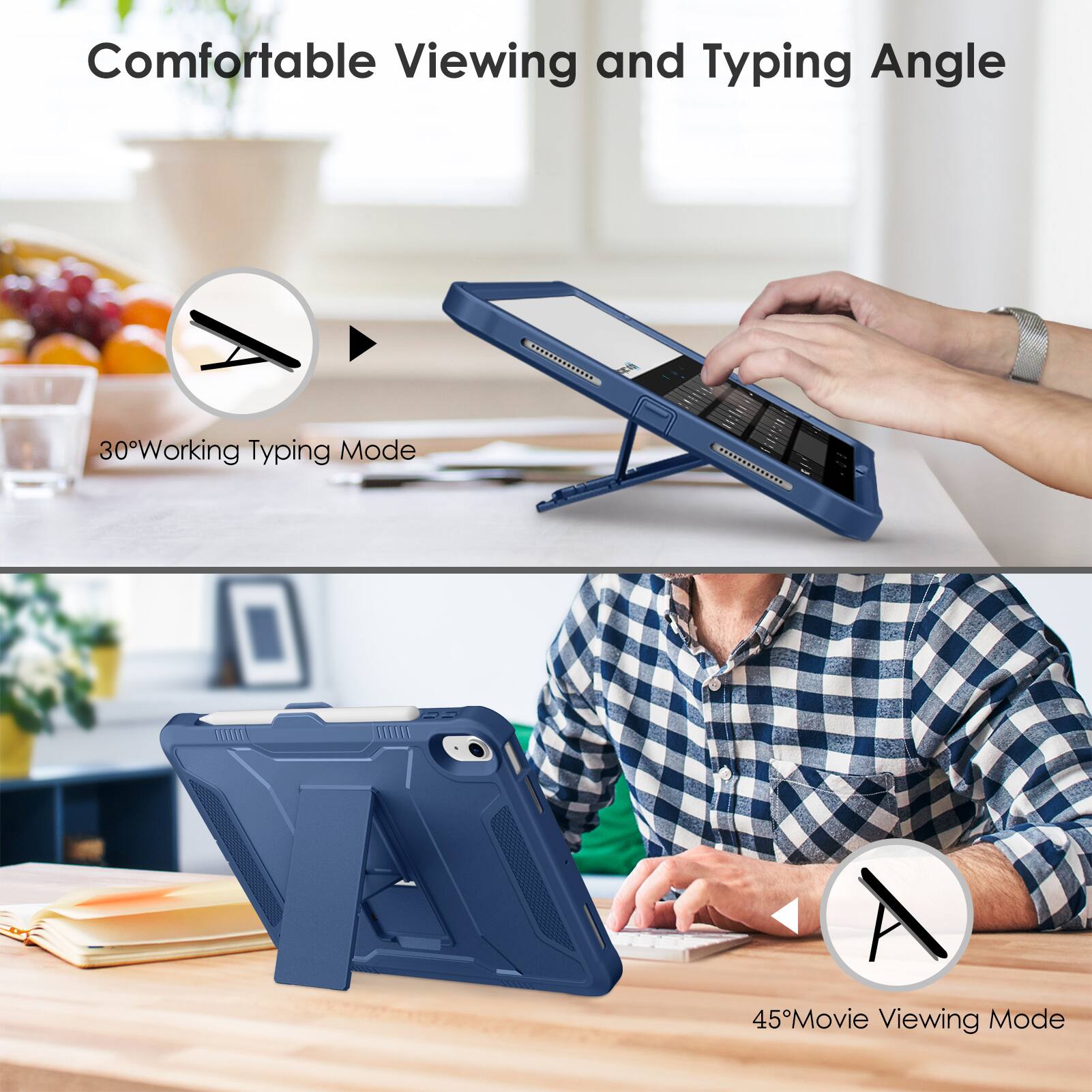 Comfortable Viewing and Typing Angle

30° Working Typing Mode

45° Movie Viewing Mode