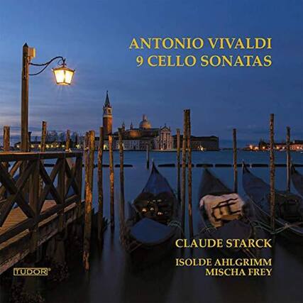 ANTONIO VIVALDI
9 CELLO SONATAS
CLAUDE STARCK
ISOLDE AHLGRIMM
MISCHA FREY
TUDOR