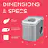 DIMENSIONS & SPECS
- ICE SCOOP
- REMOVABLE ICE BASKET
- ICE VIEWING WINDOW
FRIGIDAIRE
12.8"
12.2"
9.6"