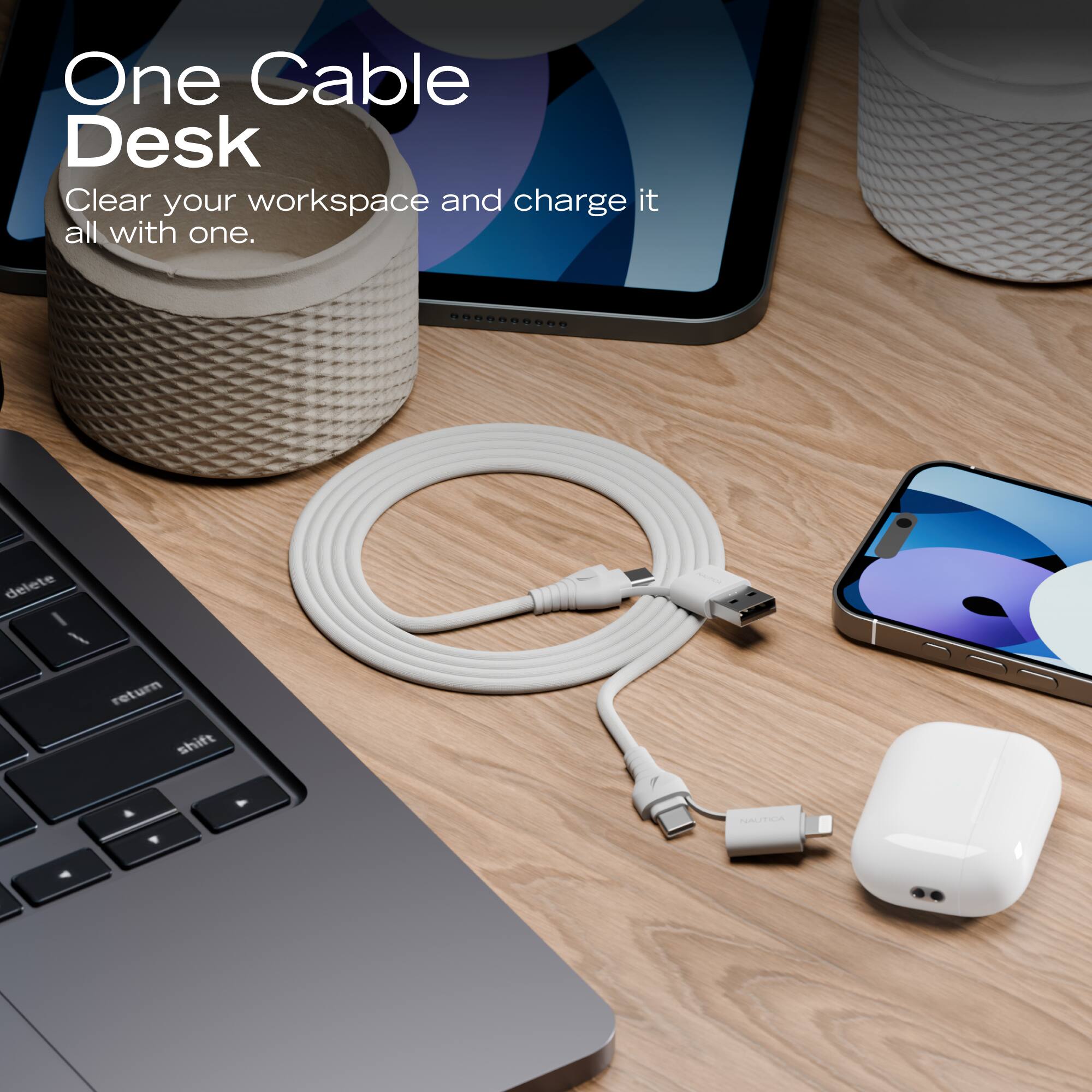 One Cable Desk  
Clear your workspace and charge it all with one.