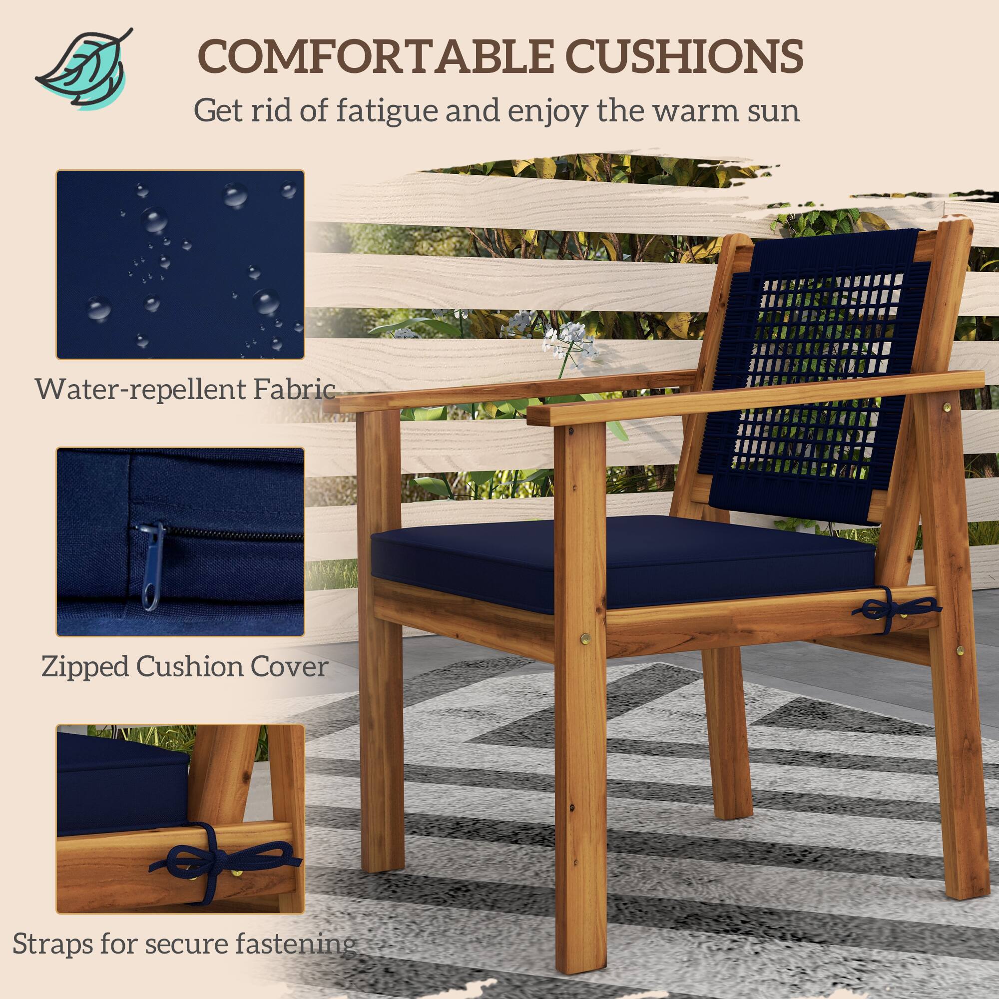 COMFORTABLE CUSHIONS
Get rid of fatigue and enjoy the warm sun
Water-repellent Fabric
Zipped Cushion Cover
Straps for secure fastening