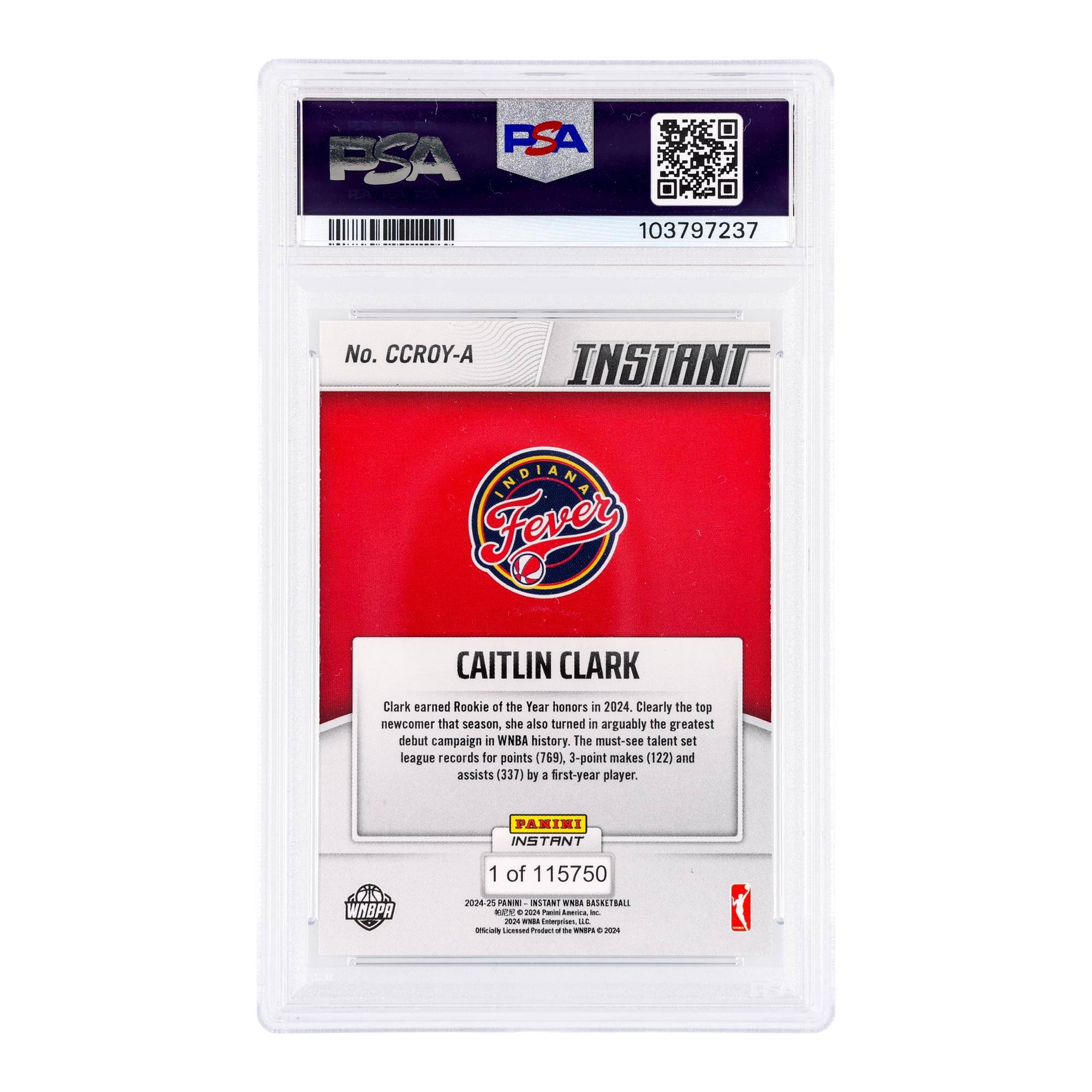 FSA FSA 103797237 No. CCROY-A INSTANT INDIANA Fever CAITLIN CLARK Clark earned Rookie of the Year honors in 2024. Clearly the top newcomer that season, she also turned in arguably the greatest debut campaign in WNBA history. The must-see talent set league records for points (769), 3-point makes (122) and assists (337) by a first-year player. PANINI INSTANT 1 of 115750 WHBPA 200L A DS INSTANT BOLLETSAL RE 2s  ... Cegrons 4 -oran Losea Frodert - - - JU