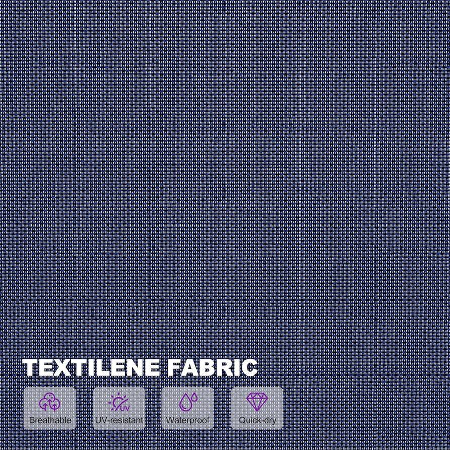TEXTILENE FABRIC  
- Breathable  
- UV-resistant  
- Waterproof  
- Quick-dry