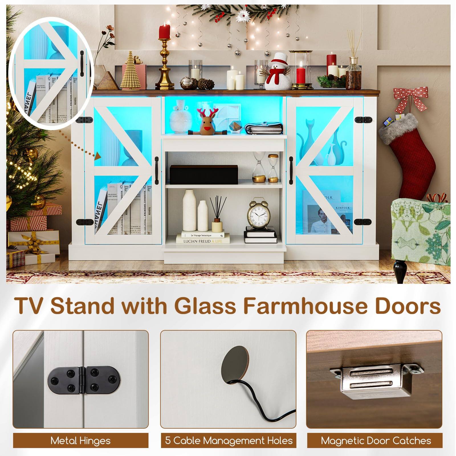 MANEL O SHANEL d i LUKIAN FREUD LUP d 4 2 IER LISPOSE

TV Stand with Glass Farmhouse Doors

Metal Hinges

5 Cable Management Holes

Magnetic Door Catches