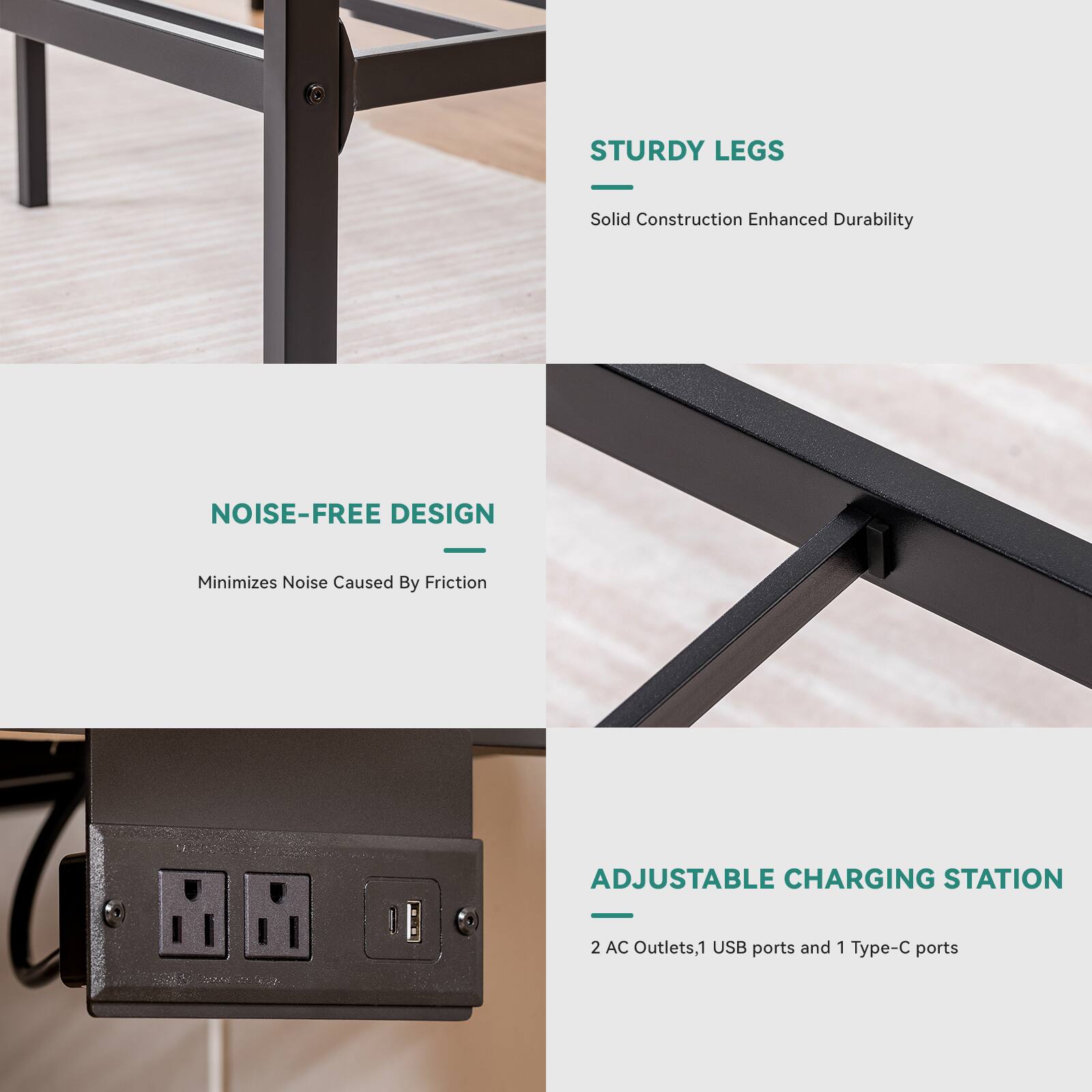 STURDY LEGS - Solid Construction Enhanced Durability

NOISE-FREE DESIGN - Minimizes Noise Caused By Friction

ADJUSTABLE CHARGING STATION - 2 AC Outlets, 1 USB ports and 1 Type-C ports