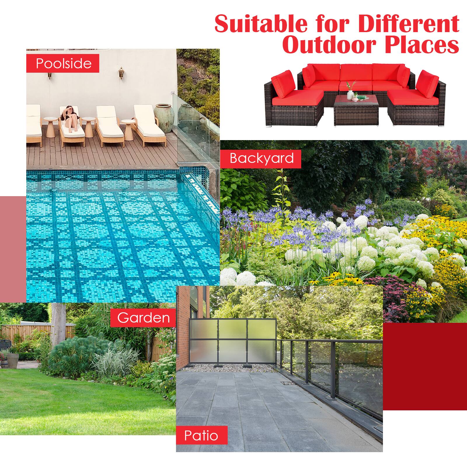 Suitable for Different Outdoor Places

- Poolside
- Backyard
- Garden
- Patio