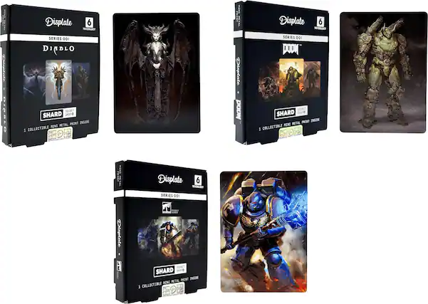 Displate
6 TO COLLECT
SERIES 001
DIABLO
SECRET SHARD DROP
1 COLLECTIBLE MINI METAL PRINT INSIDE
Displate
6 TO COLLECT
SERIES 001
DOOM
SECRET SHARD DROP
1 COLLECTIBLE MINI METAL PRINT INSIDE
Displate
6 TO COLLECT
SERIES 001
INTERNET LICENSING
SECRET SHARD DROP
1 COLLECTIBLE MINI METAL PRINT INSIDE