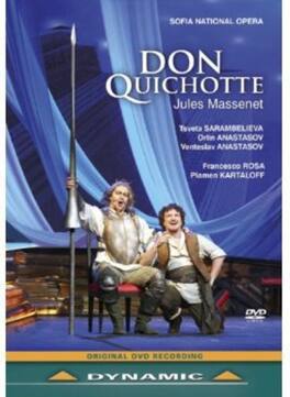 Sofia National Opera Chorus and Orchestra - Don Quichotte - DVD