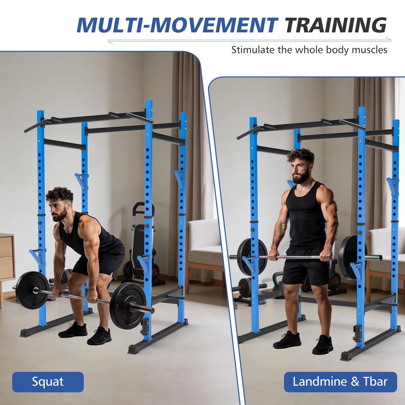 MULTI-MOVEMENT TRAINING  
Stimulate the whole body muscles  

Squat  
Landmine & Tbar