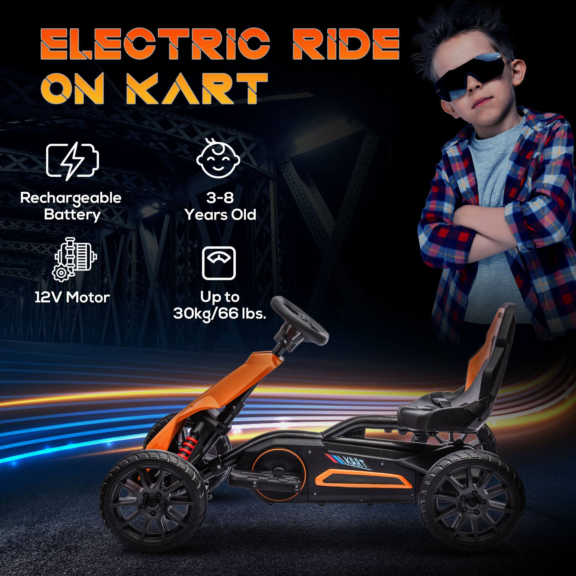 ELECTRIC RIDE ON KART

- Rechargeable Battery
- 3-8 Years Old
- 12V Motor
- Up to 30kg/66 lbs.