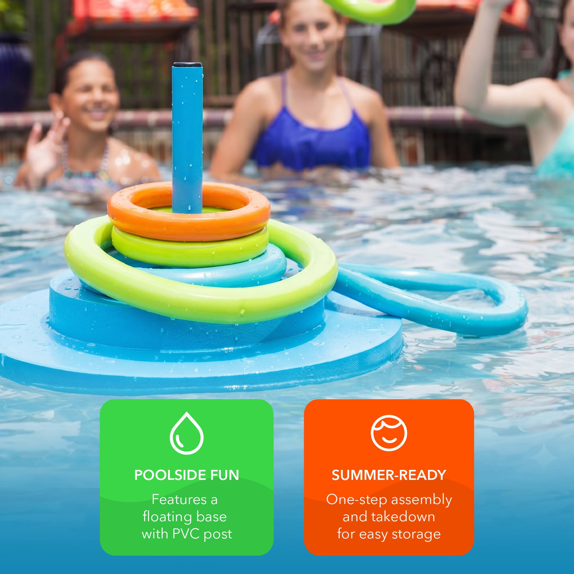 POOLSIDE FUN  
Features a floating base with PVC post  

SUMMER-READY  
One-step assembly and takedown for easy storage
