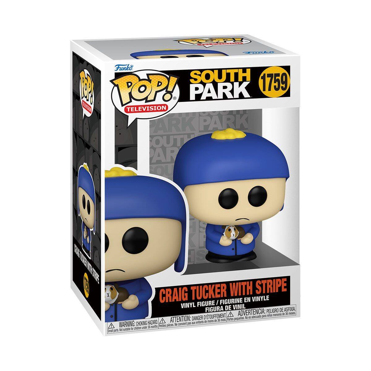 Funko  
POP!  
TELEVISION  

SOUTH PARK  
1759  

CRAIG TUCKER WITH STRIPE  
VINYL FIGURE / FIGURINE EN VINYLE / FIGURA DE VINIL  

WARNING: CHOKING HAZARD - Small parts. Not for children under 3 years.  
ADVERTENCIA: PELIGRO DE ASFIXIA - Piezas pequeñas. No es adecuado para menores de 36 meses.  
ATTENTION: DANGER - Petites pièces. Ne convient pas aux enfants de moins de 3 ans.