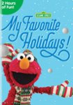 Front Zoom. Sesame Street: My Favorite Holidays.
