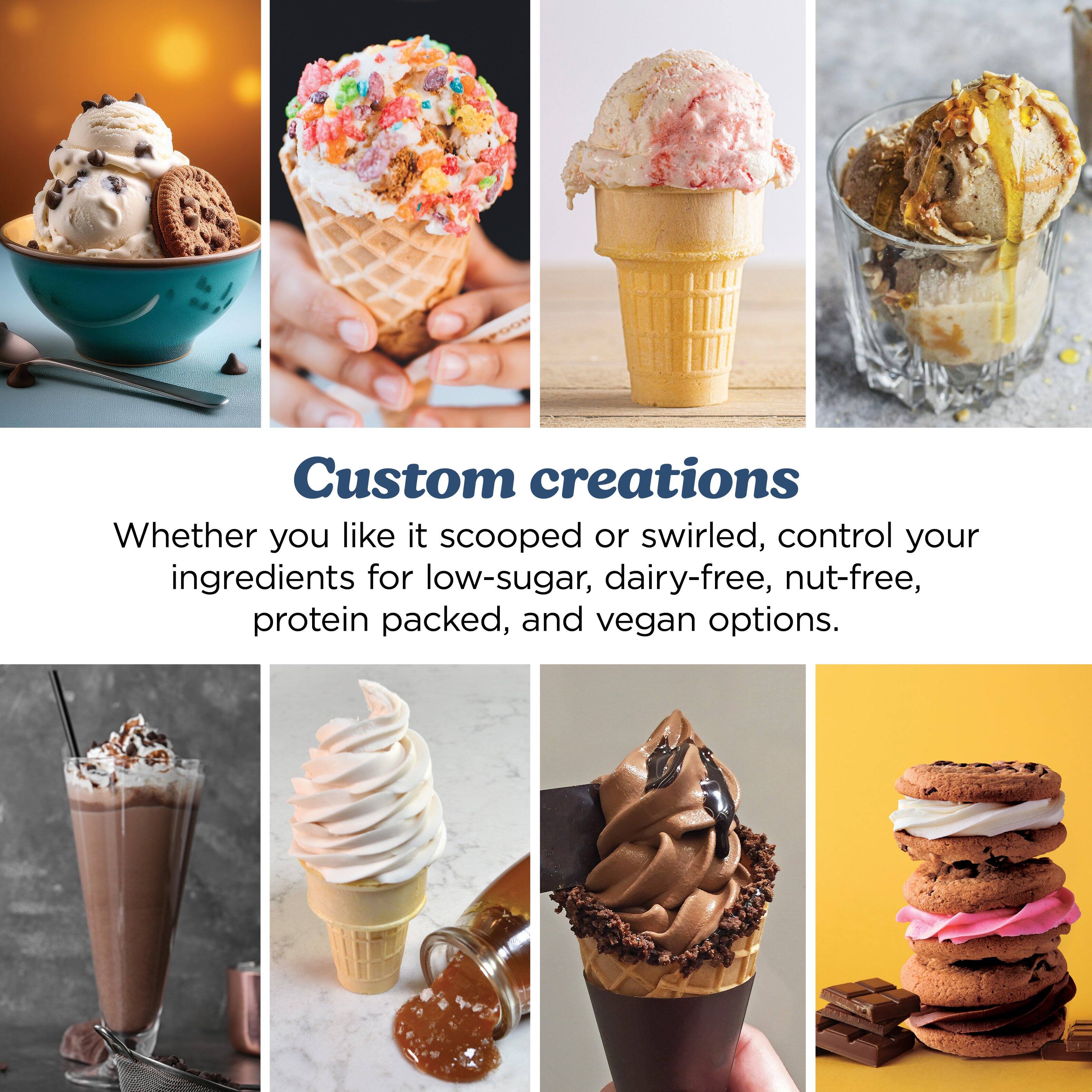 Custom creations  
Whether you like it scooped or swirled, control your ingredients for low-sugar, dairy-free, nut-free, protein packed, and vegan options.