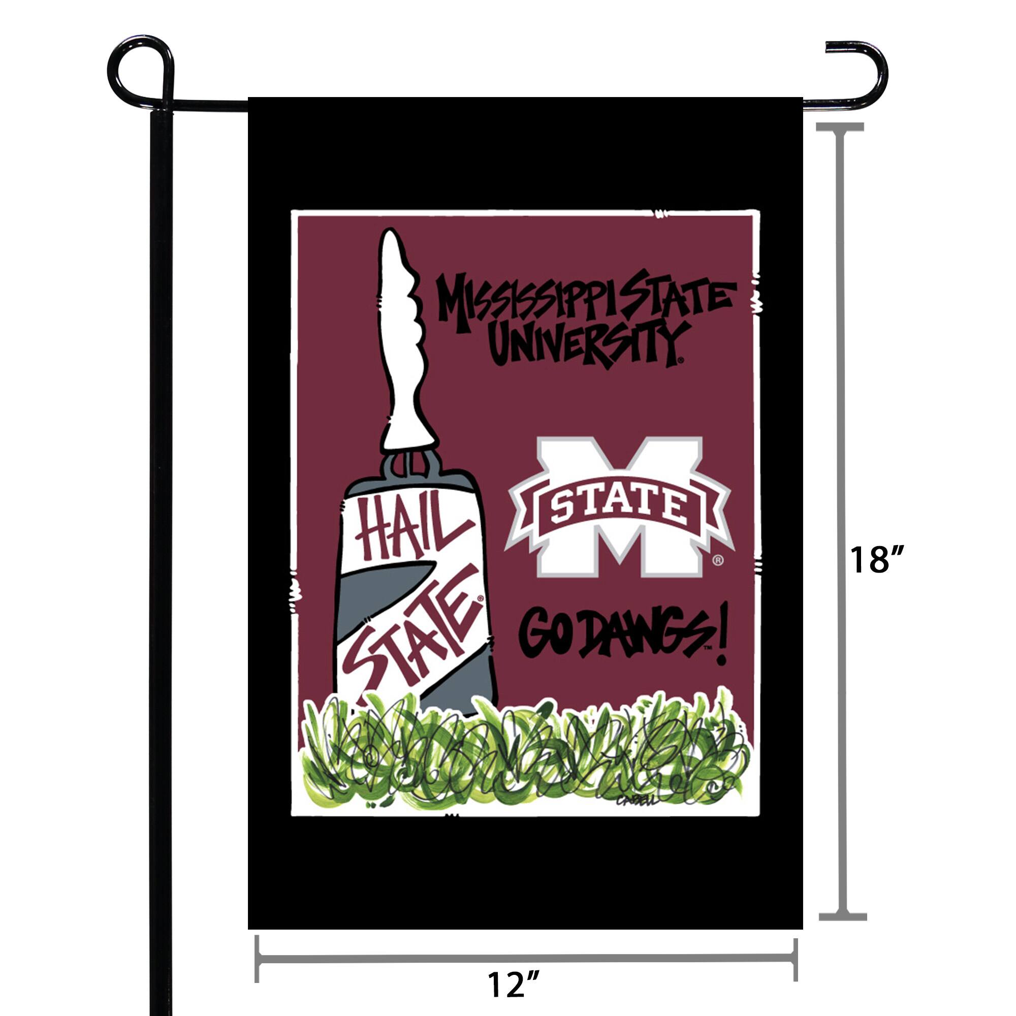 Mississippi State University  
Hail State  
Go Dangs!  

18" x 12"