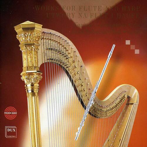 WORKS FOR FLUTE AND HARP  
UTWORY NA FLET I HARFIE  

POLSKIE DUX RADIO  

DUUX  
POLSKIE DUX RADIO