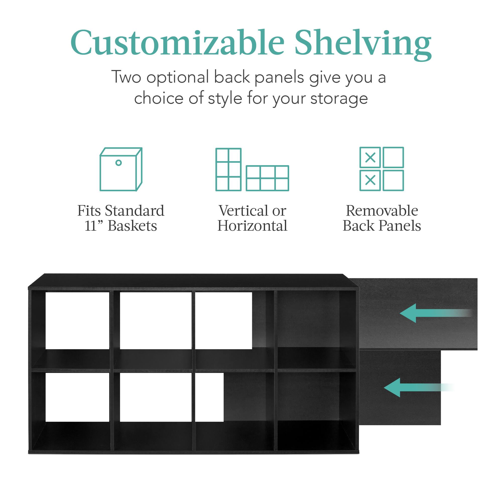 Customizable Shelving

Two optional back panels give you a choice of style for your storage

- Fits Standard 11" Baskets
- Vertical or Horizontal
- Removable Back Panels