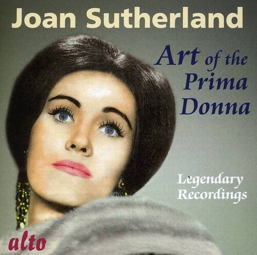 Joan Sutherland  
Art of the Prima Donna  
Legendary Recordings  
alto