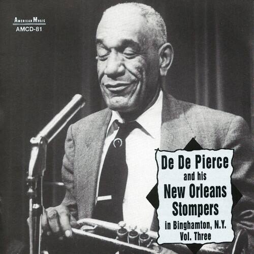 De Pierce De & New Orleans Sto - In Binghamton NY 3   - COMPACT DISCS [CD]