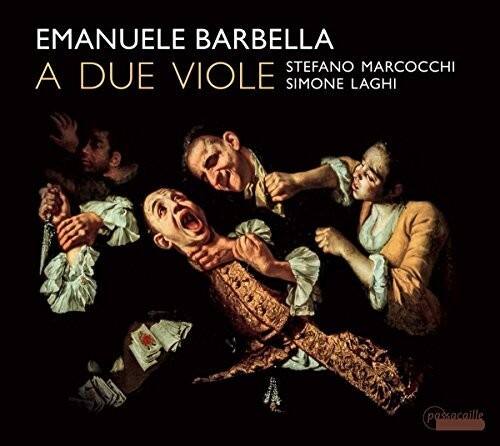 EMANUELE BARBELLA  
A DUE VIOLE  
STEFANO MARCOCCI  
SIMONE LAGHI  

passacaille