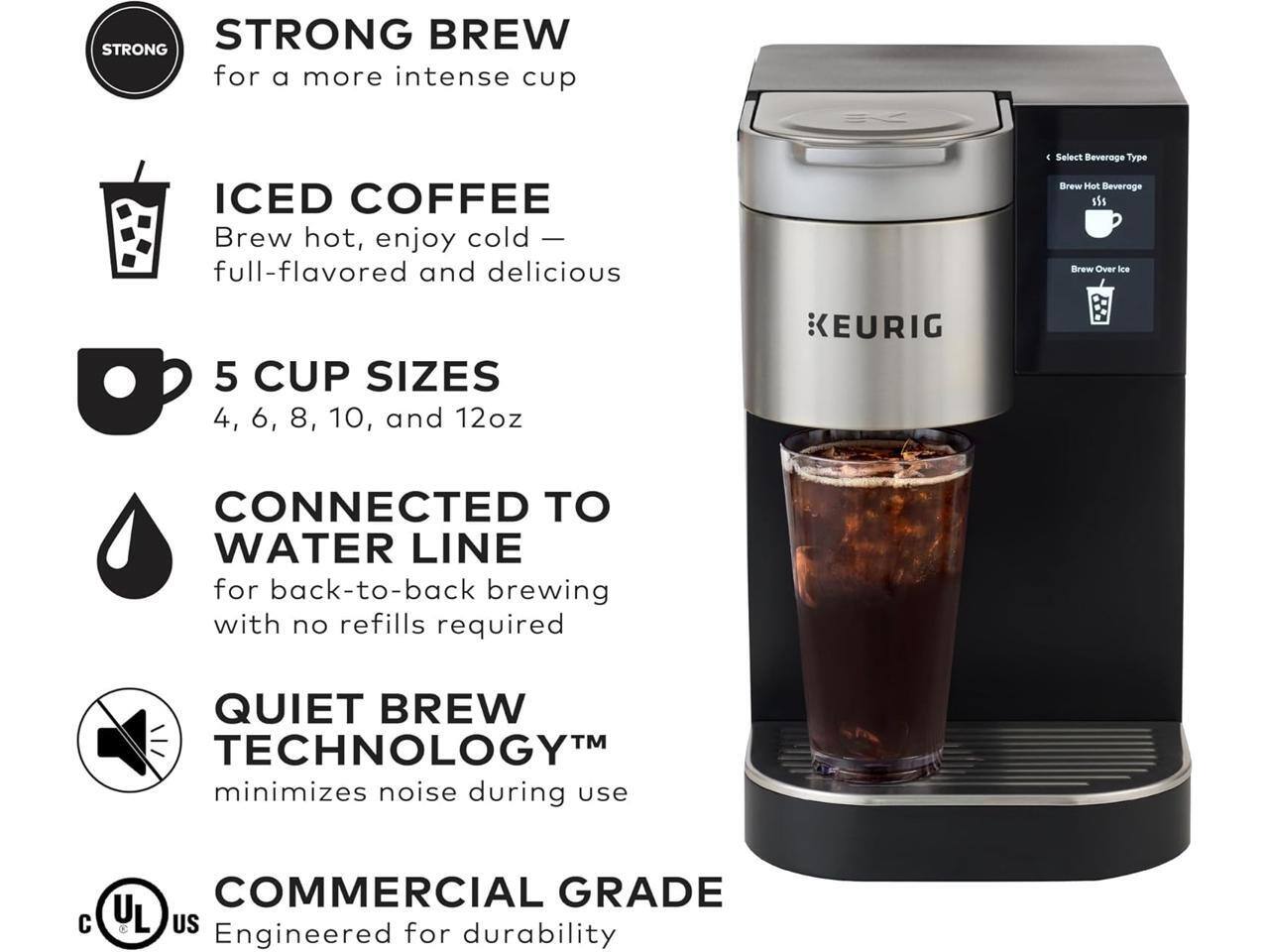 STRONG BREW for a more intense cup

ICED COFFEE Brew hot, enjoy cold — full-flavored and delicious

5 CUP SIZES 4, 6, 8, 10, and 12oz

CONNECTED TO WATER LINE for back-to-back brewing with no refills required

QUIET BREW™ TECHNOLOGY minimizes noise during use

COMMERCIAL GRADE Engineered for durability