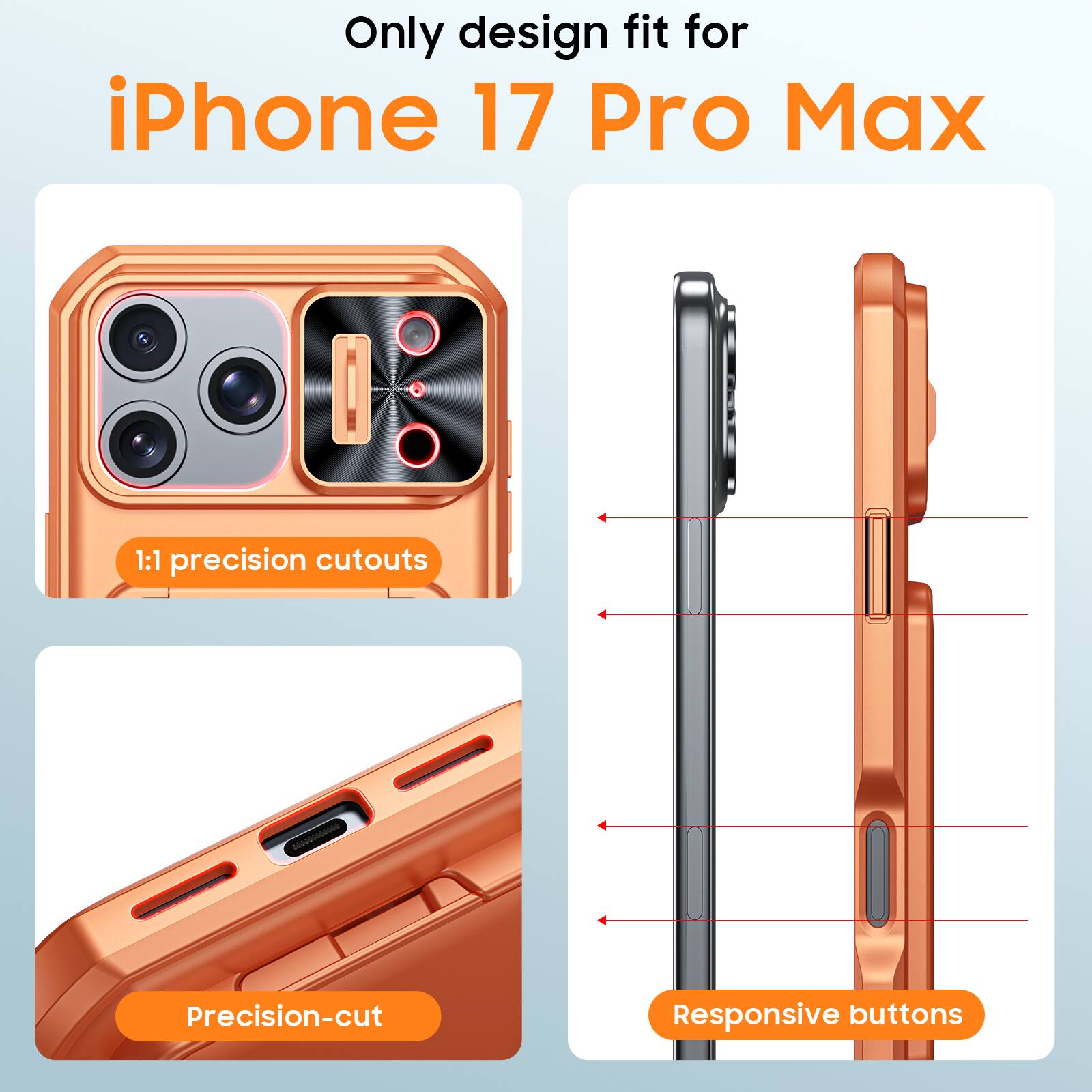 Only design fit for iPhone 17 Pro Max

1:1 precision cutouts

Precision-cut

Responsive buttons