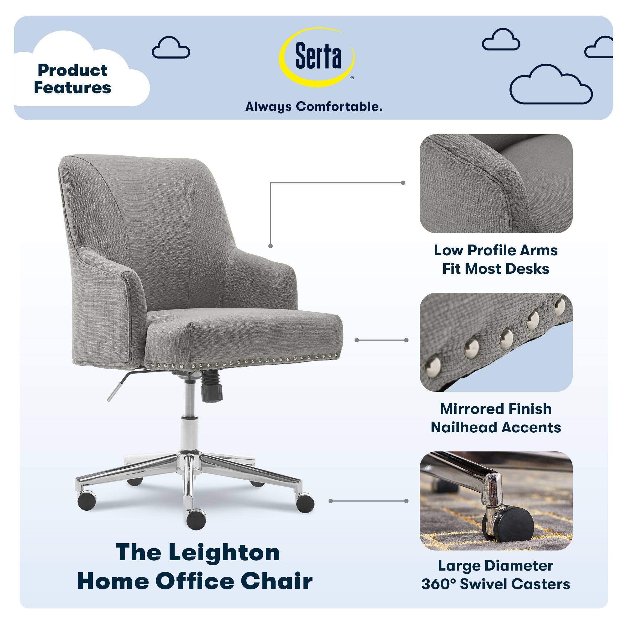 The Leighton Home Office Chair is designed to provide comfort and functionality for your workspace. It features a low-profile armrest that fits most desks, a mirrored finish with nailhead accents for added style, and large diameter 360 swivel casters for easy movement. The chair is part of the Serta product line, which is known for its always comfortable and supportive seating options.