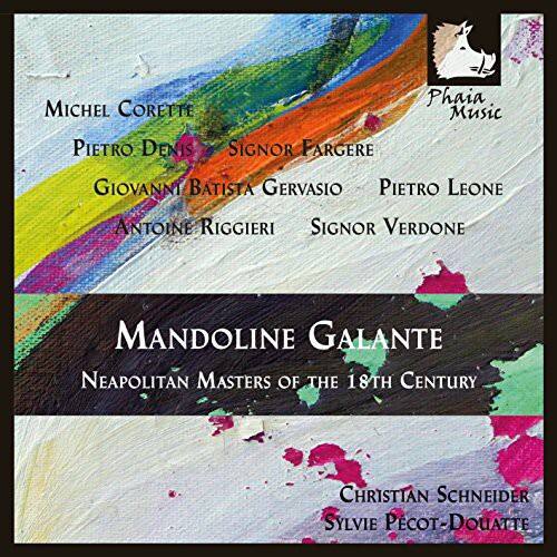 Verdone / Schneider / Pecot-Douatte - Mandoline Galante-Neapolitan Masters of the 18th   - COMPACT DISCS [CD] price history on PriceWatchPro