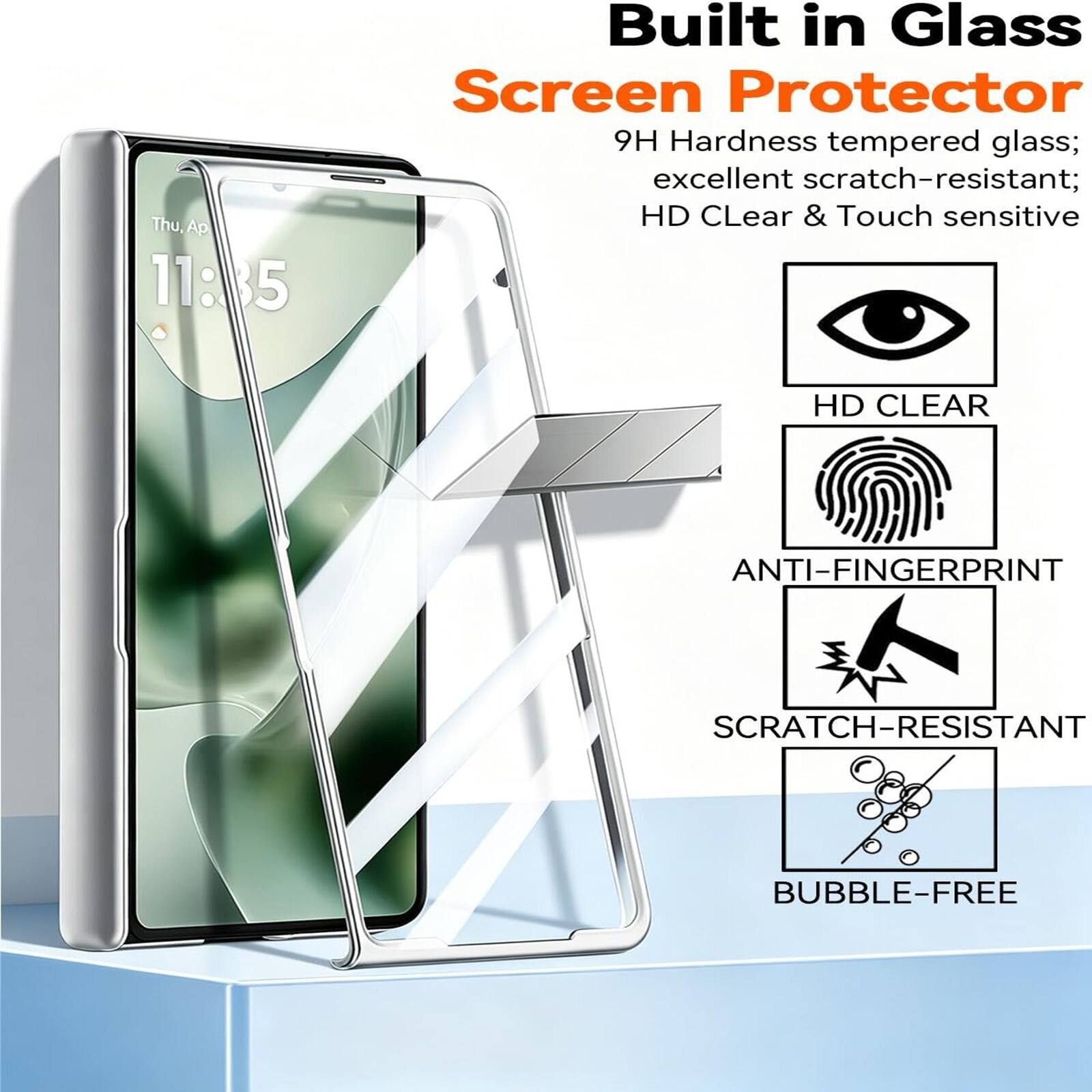 Built in Glass Screen Protector

9H Hardness tempered glass; excellent scratch-resistant; HD Clear & Touch sensitive

HD CLEAR
ANTI-FINGERPRINT
SCRATCH-RESISTANT
BUBBLE-FREE