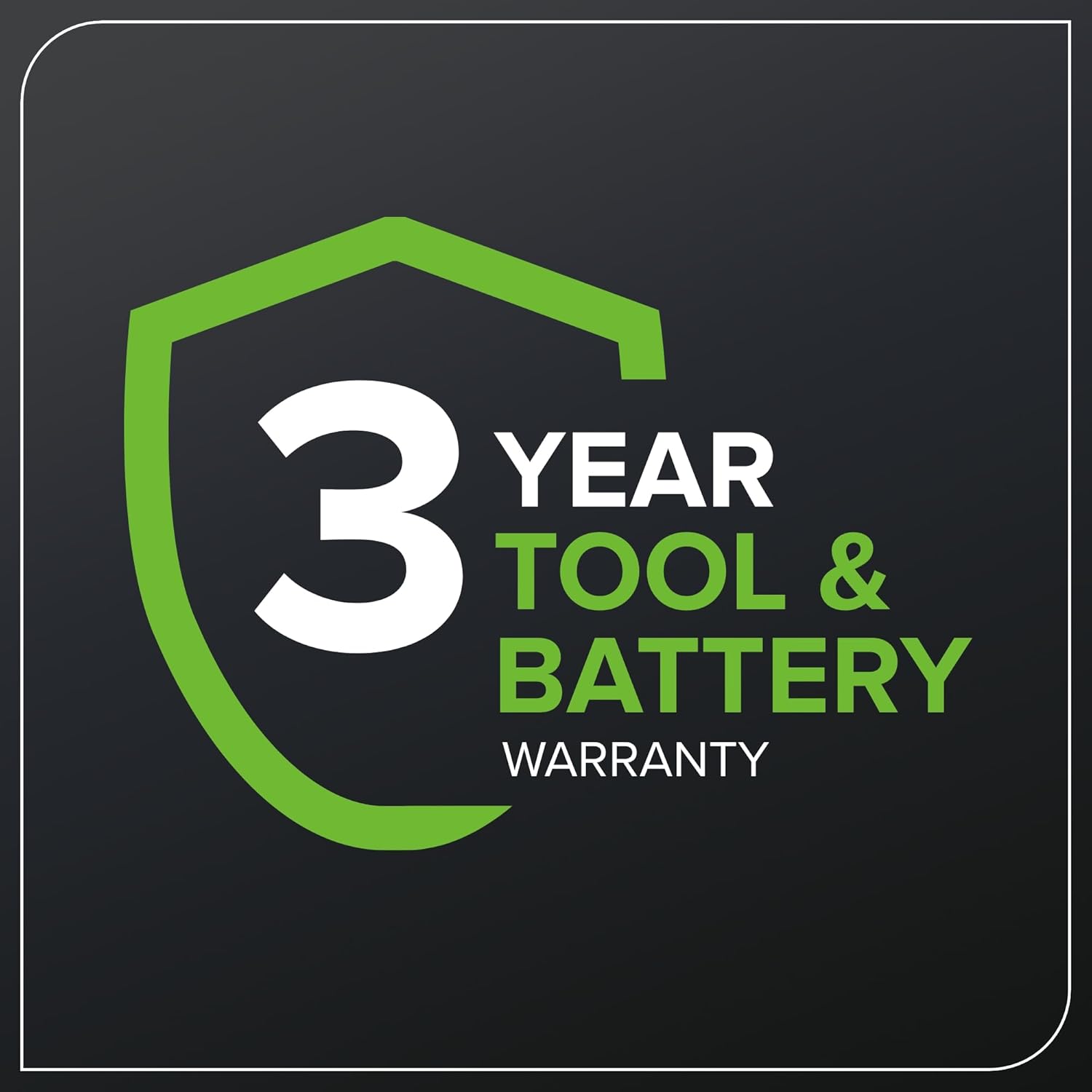 3 YEAR TOOL & BATTERY WARRANTY