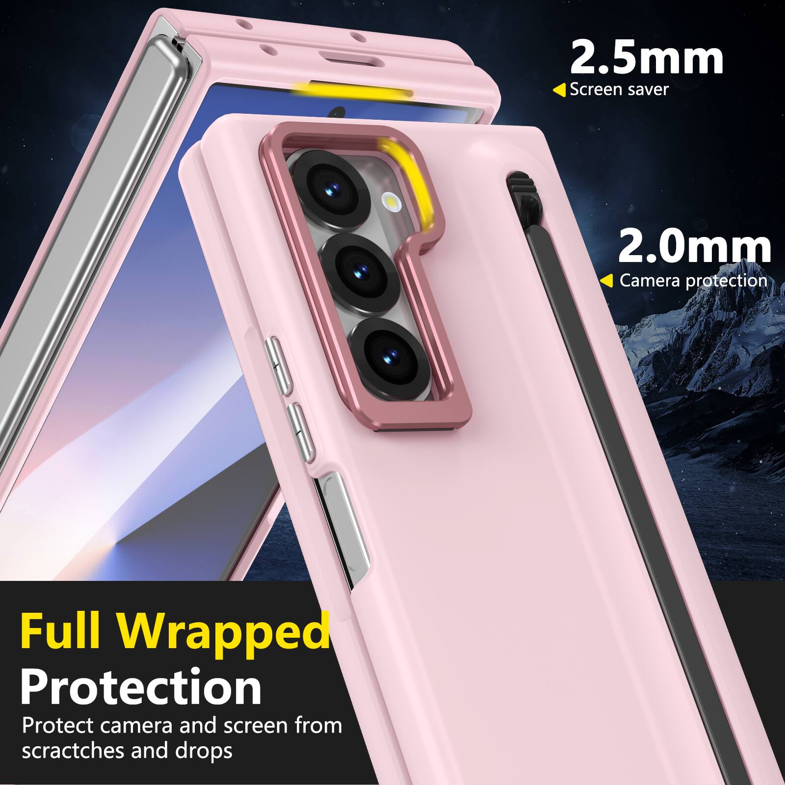 2.5mm Screen saver  
2.0mm Camera protection  
Full Wrapped Protection  
Protect camera and screen from scratches and drops