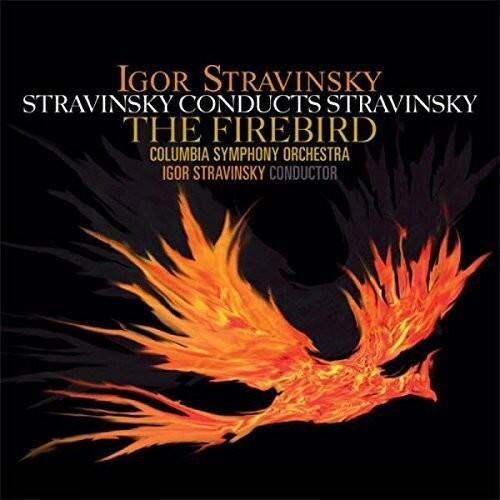 Igor Stravinsky  
Stravinsky Conducts Stravinsky  
The Firebird  
Columbia Symphony Orchestra  
Igor Stravinsky, Conductor