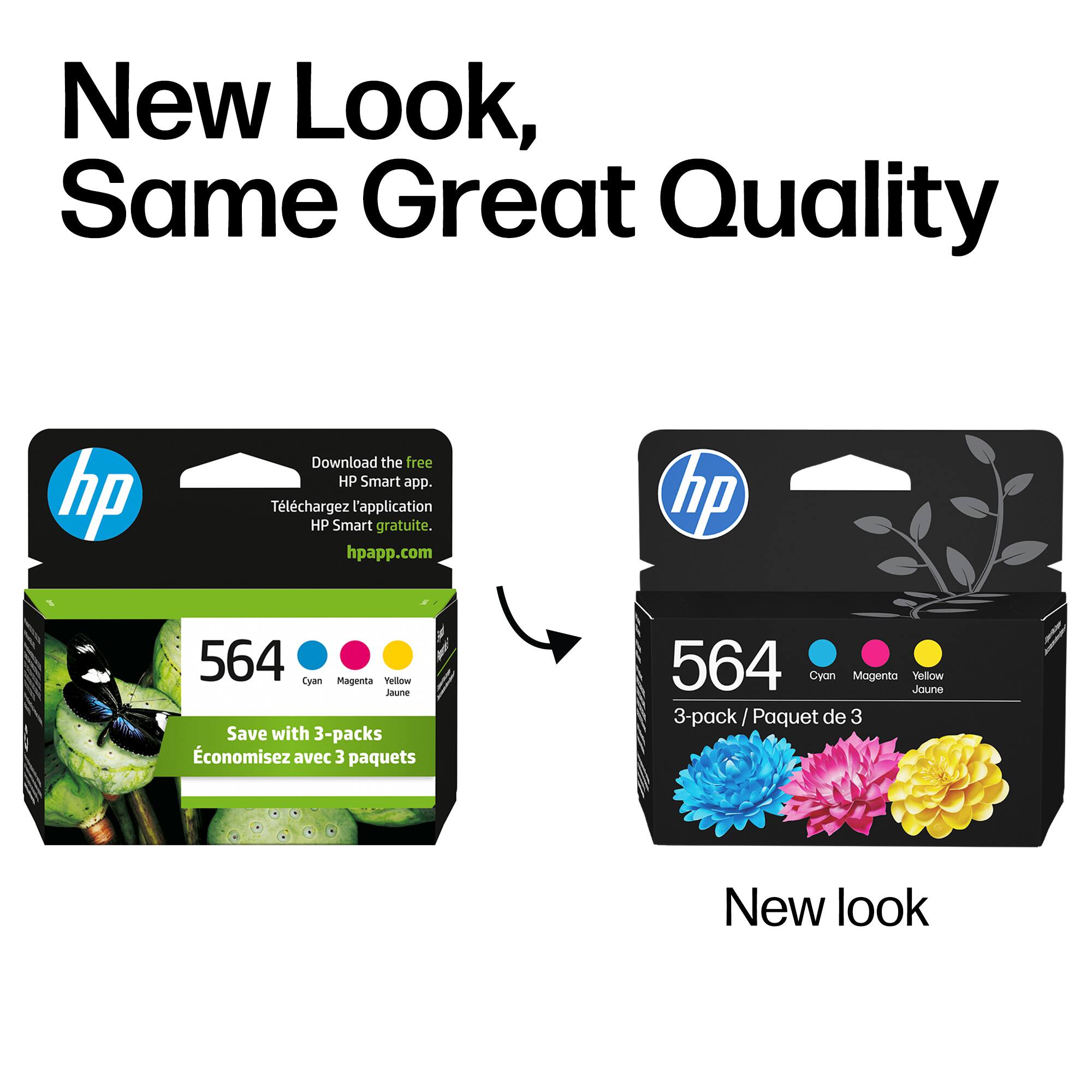 New Look, Same Great Quality

Download the free HP Smart app.  
Téléchargez l'application HP Smart gratuite.  
hpapp.com

564  
Cyan Magenta Yellow Jaune  
Save with 3-packs  
Économisez avec 3 paquets

New look

564  
Cyan Magenta Yellow Jaune  
3-pack / Paquet de 3