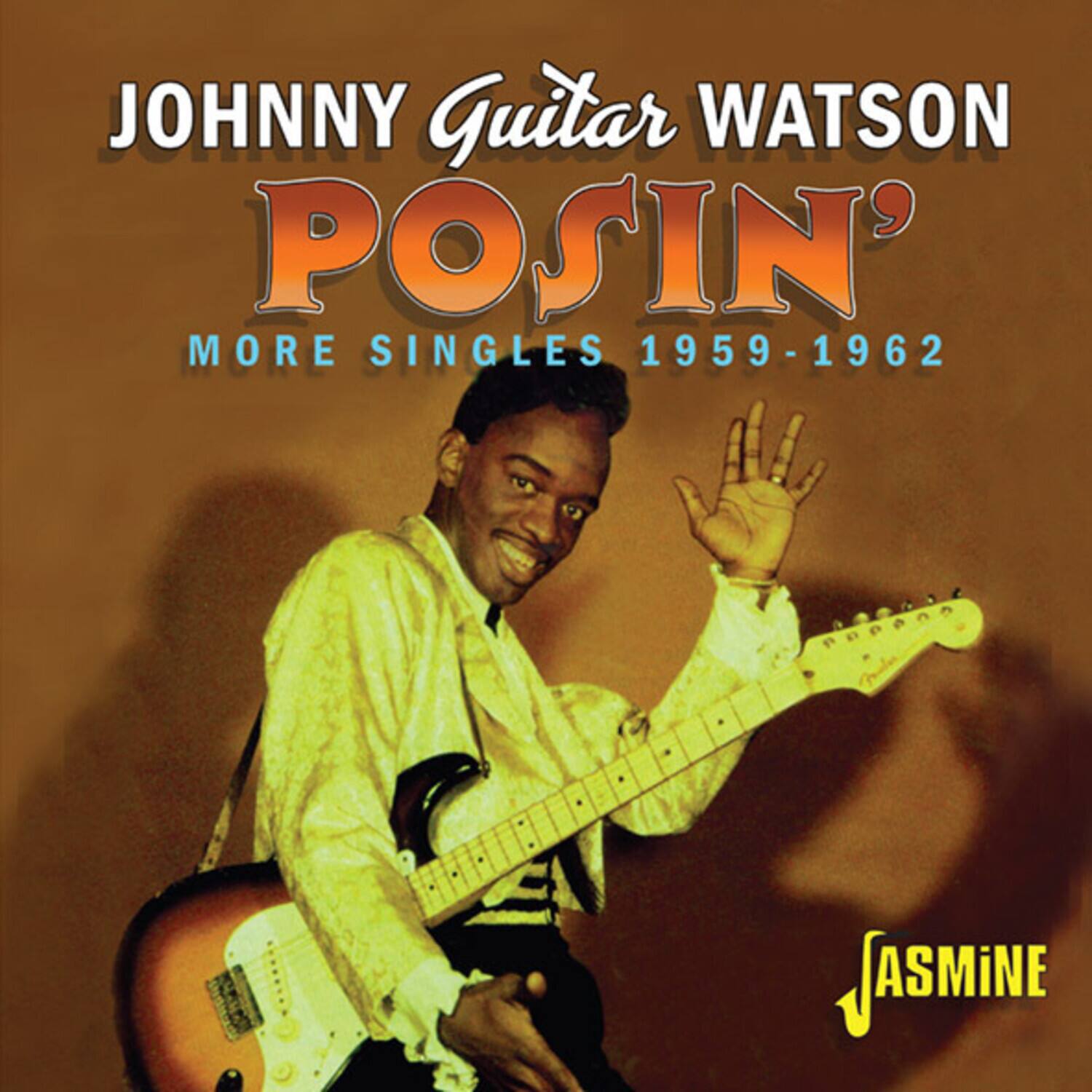 Johnny Watson Guitar - Posin' - More Singles 1959-1962   - COMPACT DISCS [CD]