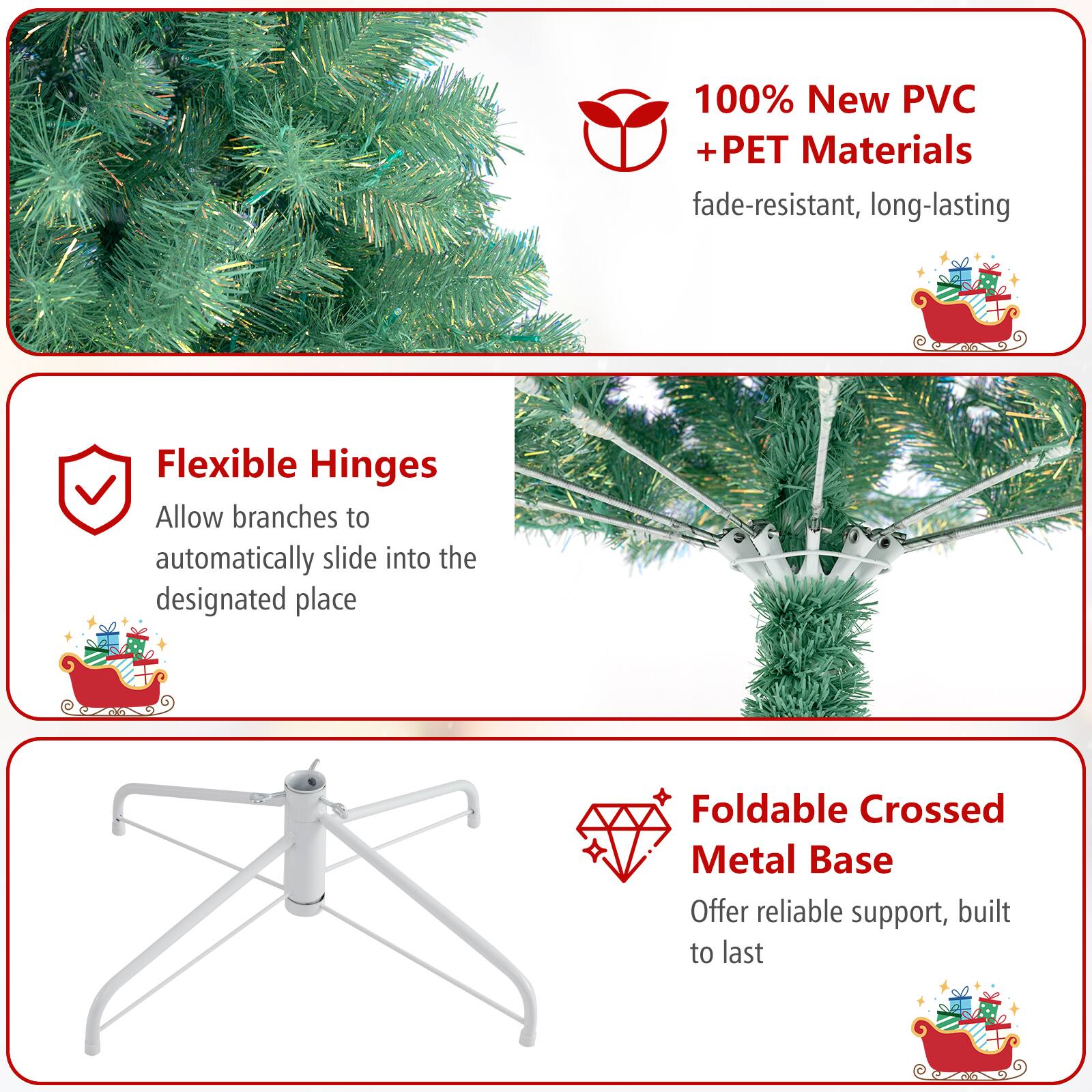 100% New PVC + PET Materials  
fade-resistant, long-lasting  

Flexible Hinges  
Allow branches to automatically slide into the designated place  

Foldable Crossed Metal Base  
Offer reliable support, built to last