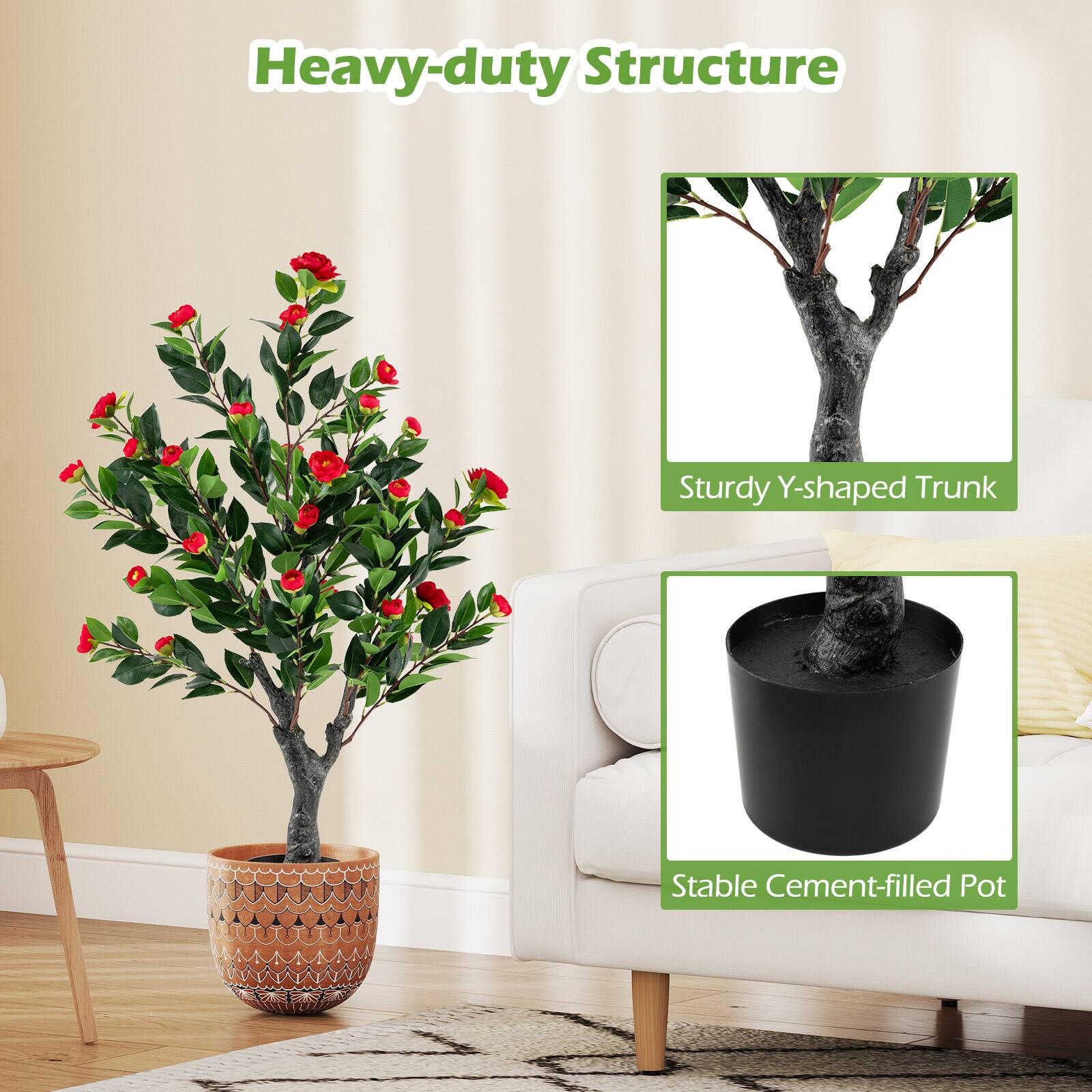 Heavy-duty Structure  
Sturdy Y-shaped Trunk  
Stable Cement-filled Pot