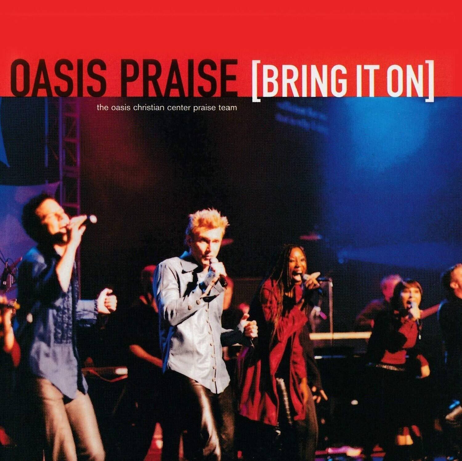 Oasis Praise - Bring It On   - COMPACT DISCS [CD] price history on PriceWatchPro