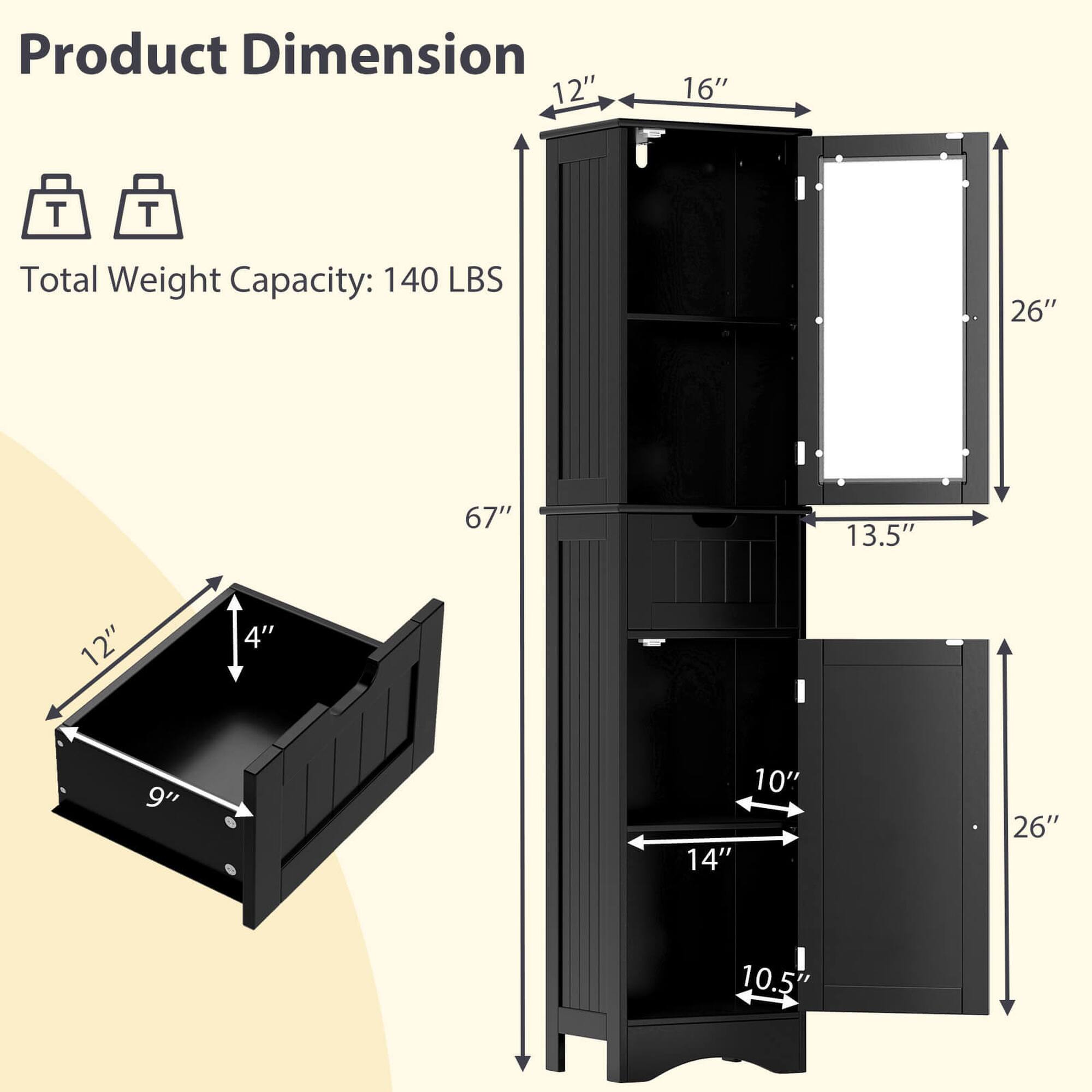 Product Dimension  
Total Weight Capacity: 140 LBS  

- Height: 67"  
- Width: 26"  
- Depth: 16"  
- Drawer 1: 12" x 13.5" x 4"  
- Drawer 2: 14" x 10" x 10.5"