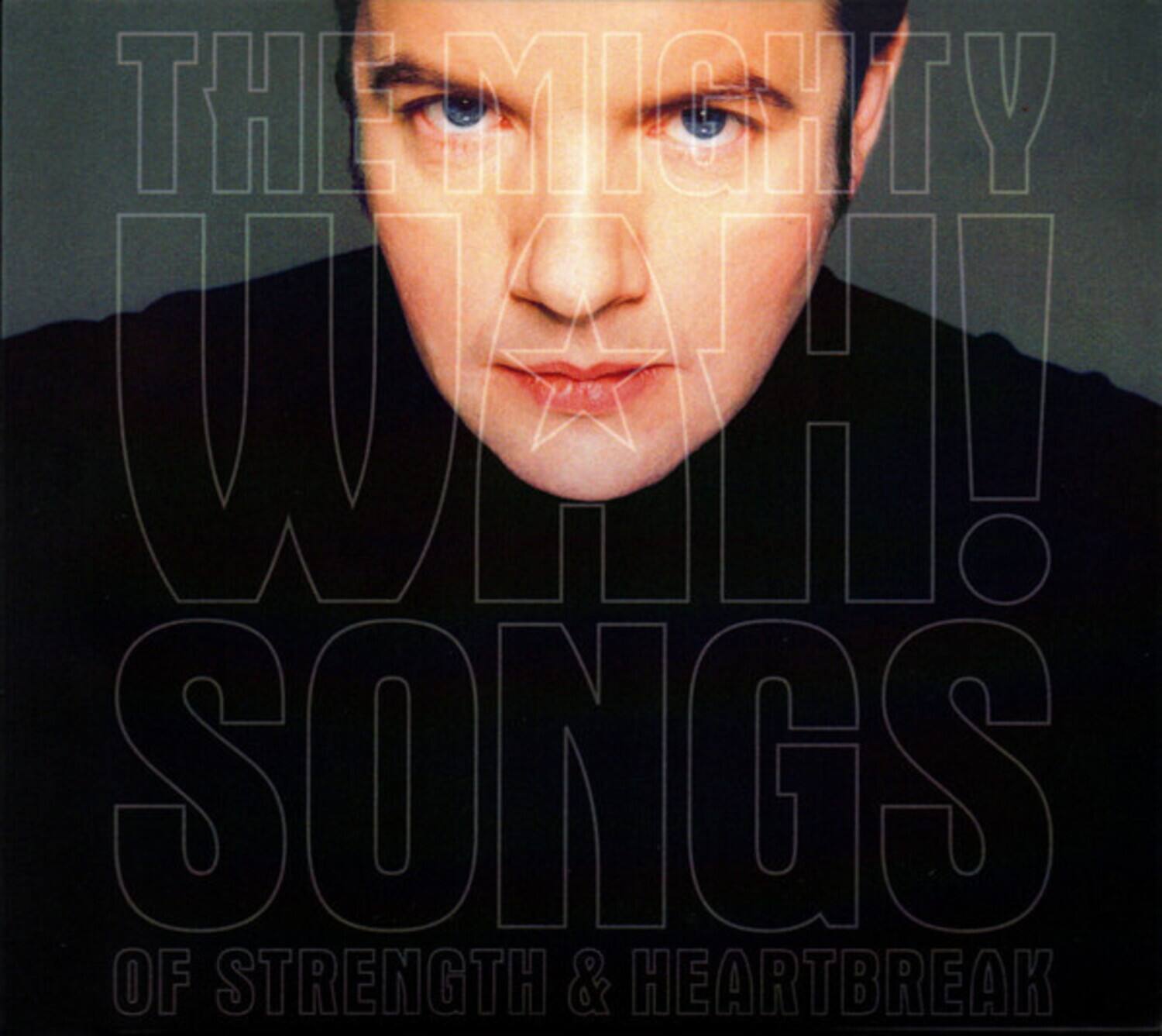 Wylie,Pete & The Mighty Wah - Songs Of Strength & Heartbreak - Deluxe Edition   - COMPACT DISCS [CD] price history on PriceWatchPro