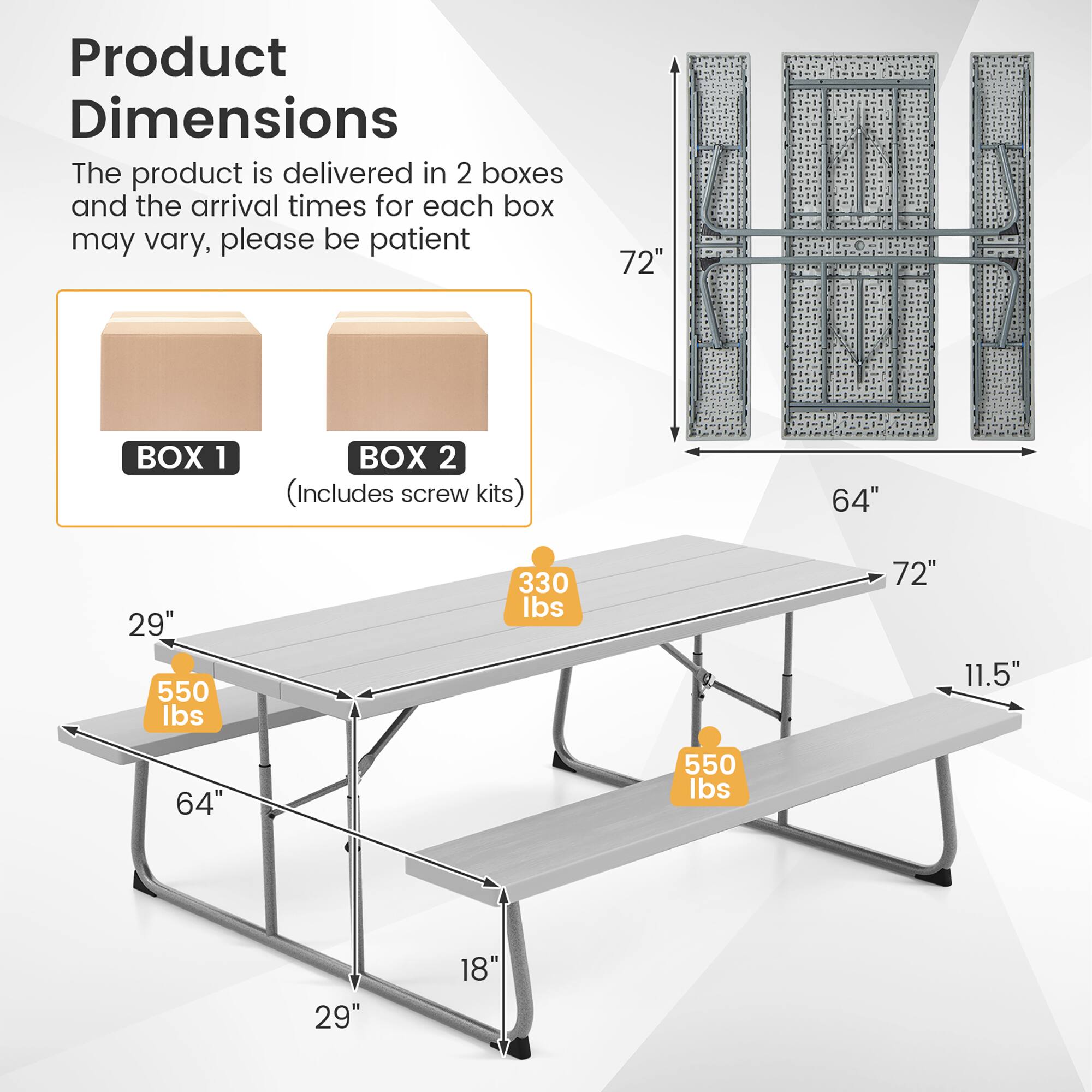 Product Dimensions

The product is delivered in 2 boxes and the arrival times for each box may vary, please be patient

BOX 1 BOX 2 (Includes screw kits)

72" 64" 29" 550 lbs 330 lbs 72" 11.5" 64" 550 lbs 29" 18"