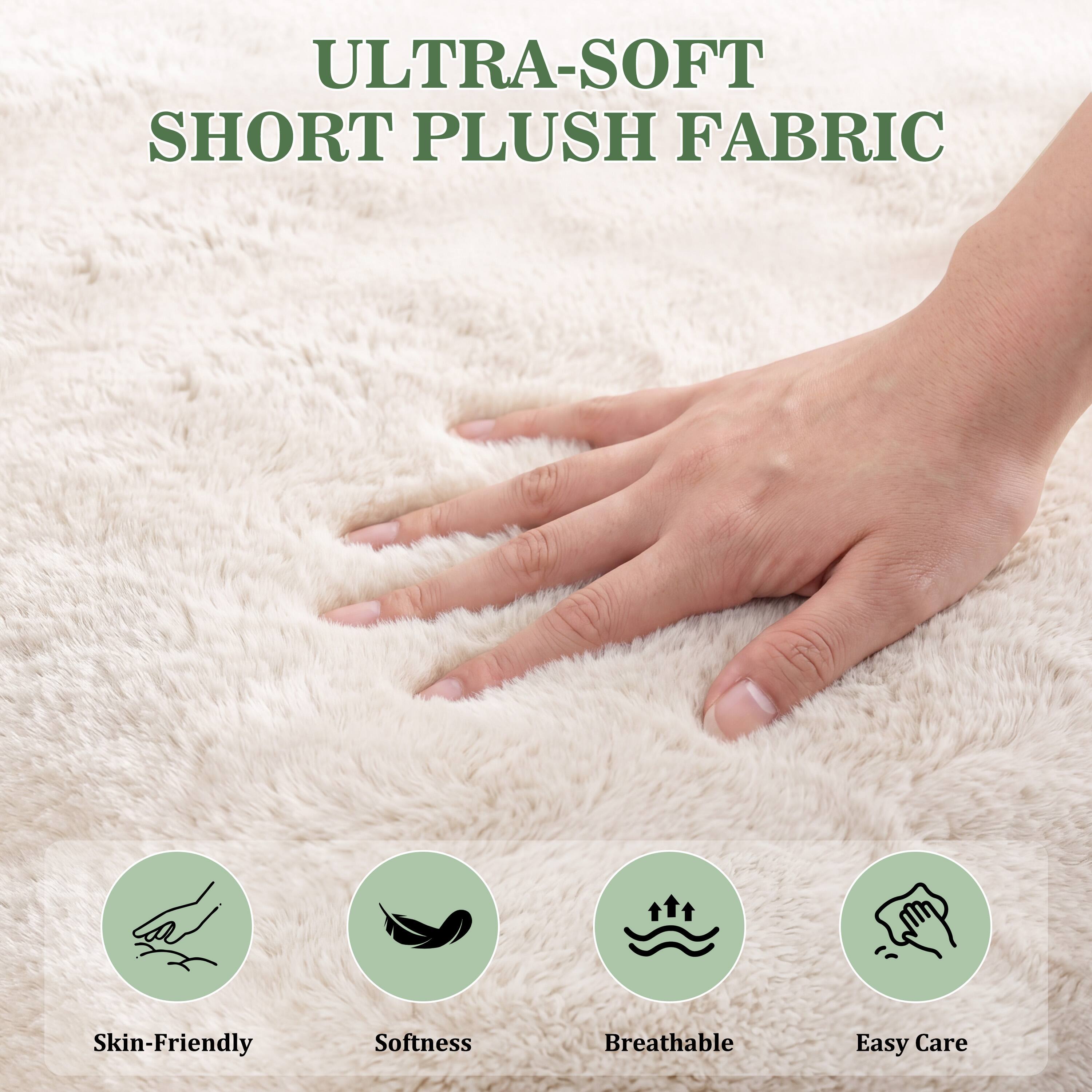 ULTRA-SOFT SHORT PLUSH FABRIC

- Skin-Friendly
- Softness
- Breathable
- Easy Care