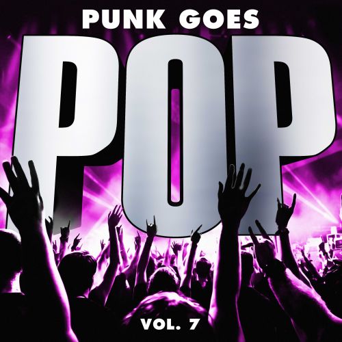  Punk Goes Pop, Vol. 7 [CD]