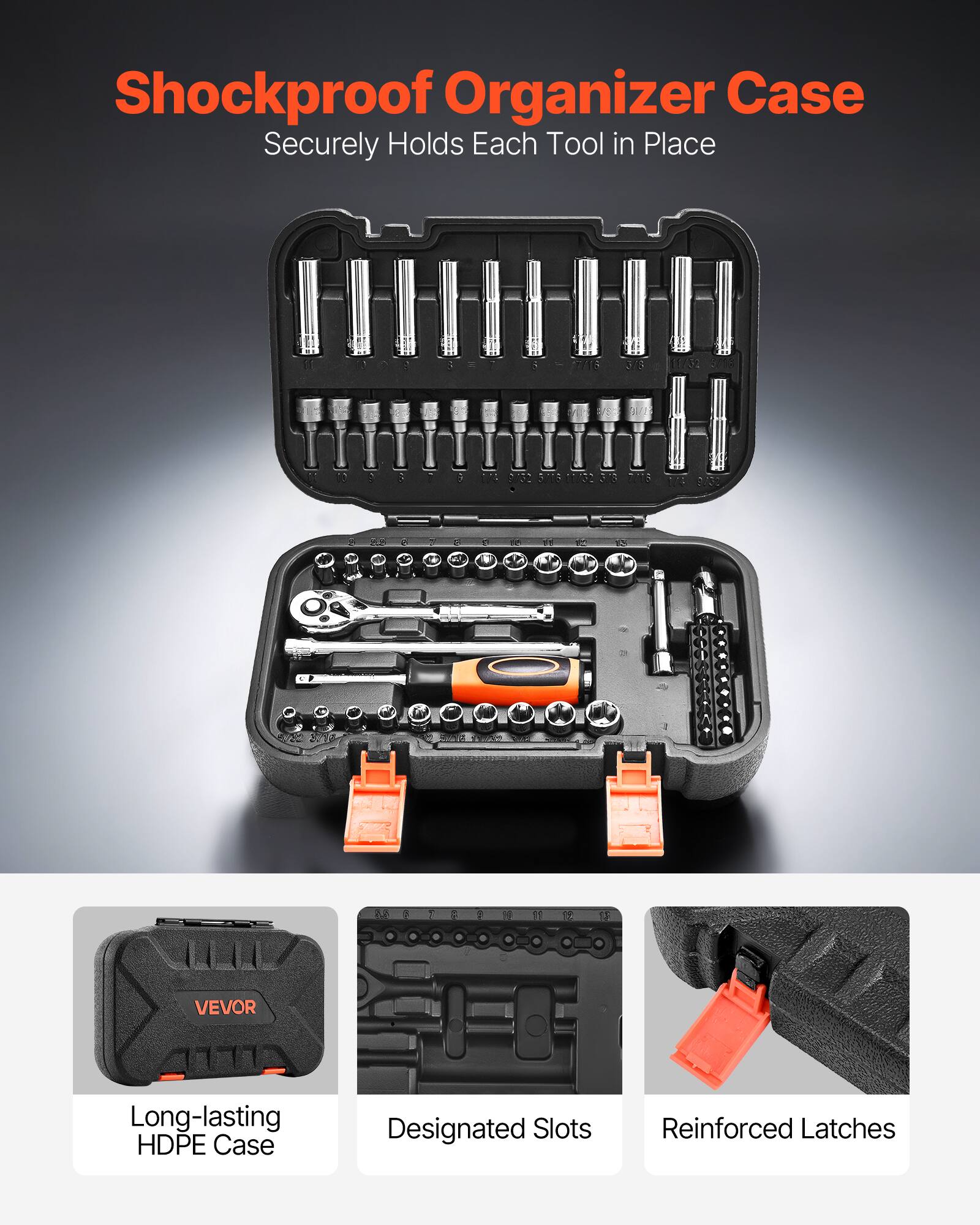 Shockproof Organizer Case  
Securely Holds Each Tool in Place  

VEVOR  
Long-lasting HDPE Case  
Designated Slots  
Reinforced Latches