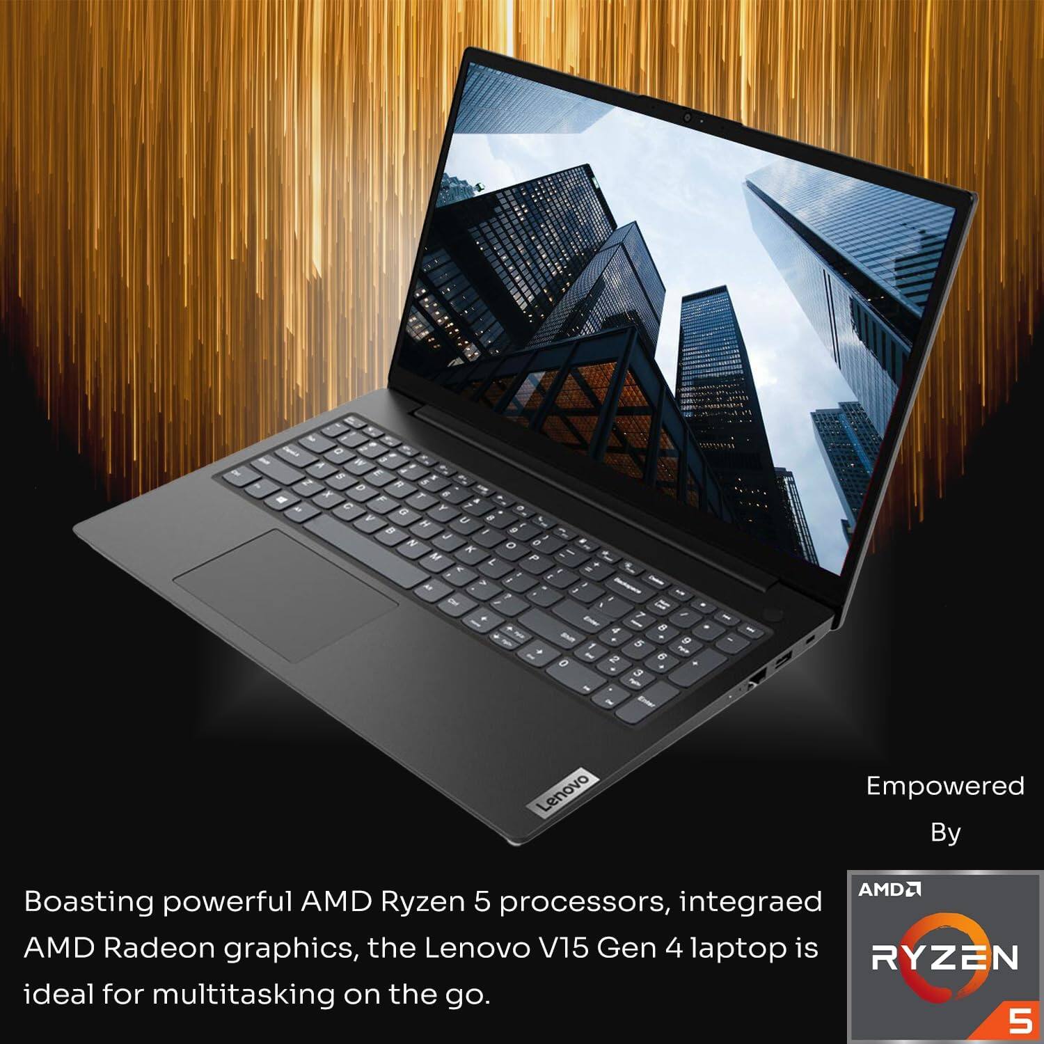 A W 5 Z 0 e - X F T . - a y V  A B J N K M . a - 0 2 0 - 2 5 3 - i , a g 6 - - Lenovo Empowered By AMD2 Boasting powerful AMD Ryzen 5 processors, integraed AMD Radeon graphics, the Lenovo V15 Gen 4 laptop is RYZEN 5 ideal for multitasking on the go.