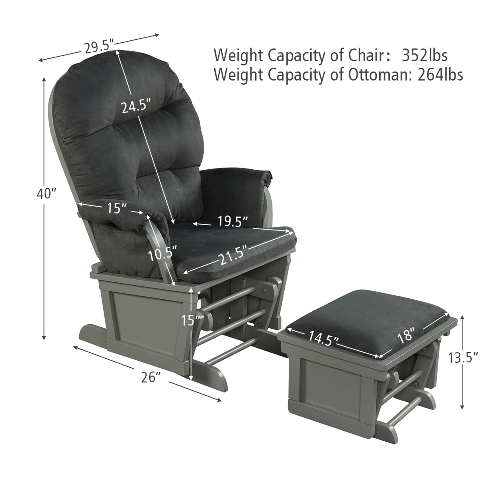 29.5"  
24.5"  
Weight Capacity of Chair: 352lbs  
Weight Capacity of Ottoman: 264lbs  
40"  
15"  
10.5"  
19.5"  
21.5"  
26"  
15"  
14.5"  
18"  
13.5"